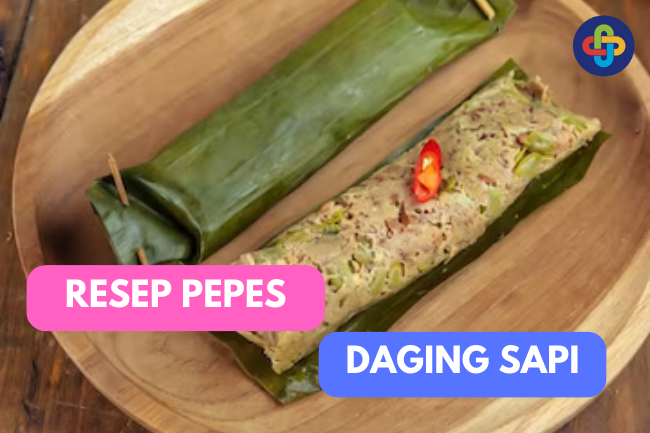 Menggoda Selera dengan Pepes Daging Sapi: Resep dan Cara Membuatnya